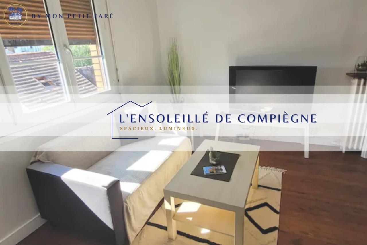 L'ensoleillé de Compiègne - Lumineux&Spacieux Exterior foto